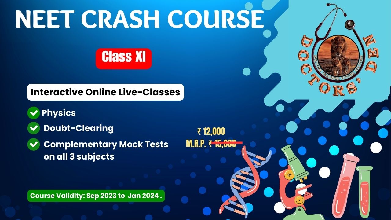 NEET Class XI – CRASH COURSE ( Physics )